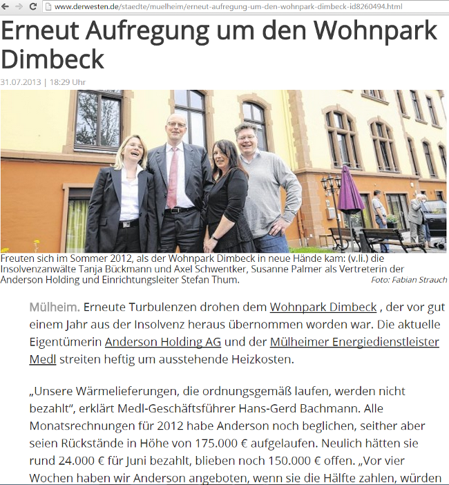 Im Jahr 2012 wurde die Senioren- und Pflegeheimbetreiberin Anderson Holding AG aus der Wexstraße 2 in Berlin Schöneberg noch in der Zeitung Der Westen als Retterin des insolventen Pflegewohnparks Dimbeck in Nordrhein-Westfalen gefeiert.