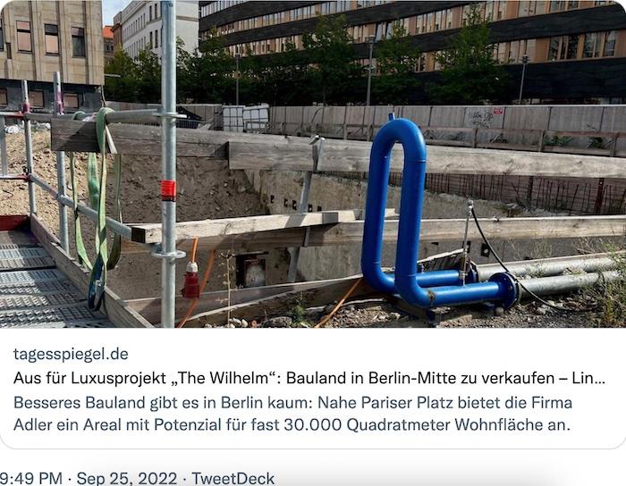 Bauland statt Bauprojekt: The Wilhelm in der Wilhelmstraße 56-59 in Berlin Mitte © Twitter.com Berliner Zeitung vom 25. September 2022