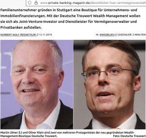 Dr. Martin Ulmer (60, links) aus Wiesbaden ist weiter Vorstand der Deutsche Treuwert Wealth Management AG in Wiesbaden, die wiederum 20 Prozent an der DR Deutsche Rücklagen GmbH in Frankfurt am Main, ehemals Tauberbischofsheim hält, über die Millionen WEG-Rücklagen verzockt worden sein sollen, rechts Gründungsbeirat der Deutsche Treuwert Wealth Management AG Rechtsanwalt und Steuerberater Dr. jur. Oliver Klein (52) aus der Nähe von Karlsruhe in Baden-Württemberg, Ausriss aus Private-Banking-Magazin.de vom 12. November 2019